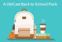 A UbiCast Back to School Pack