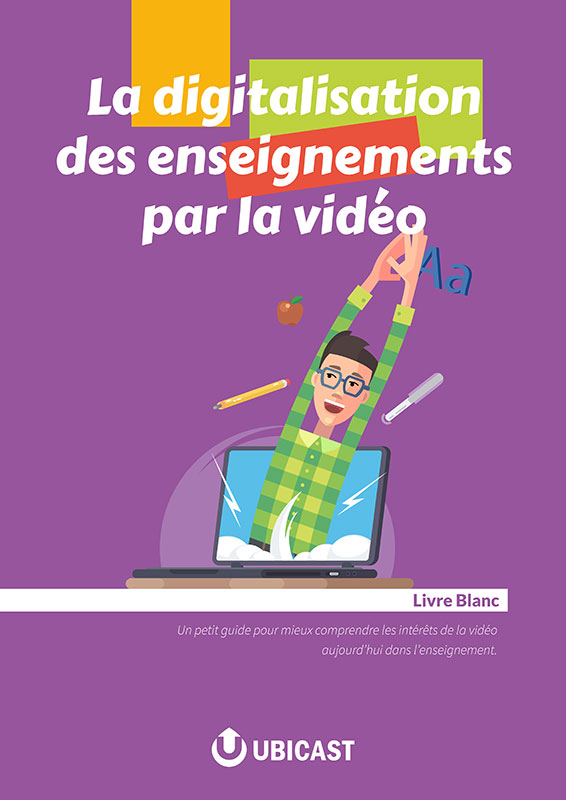 La digitalisation des enseignements par la vidéo