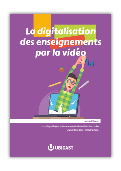 La digitalisation des enseignements par la vidéo